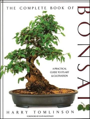 The Complete Book of Bonsai by Harry Tomlinson